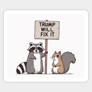 Trump will fix it Magnet